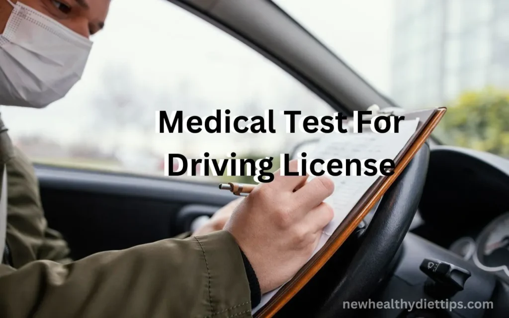 Medical Test For Driving License