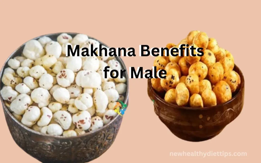 Makhana Benefits for Male