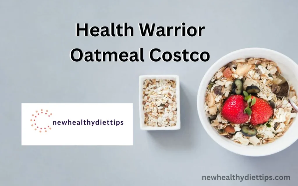 Health Warrior Oatmeal Costco