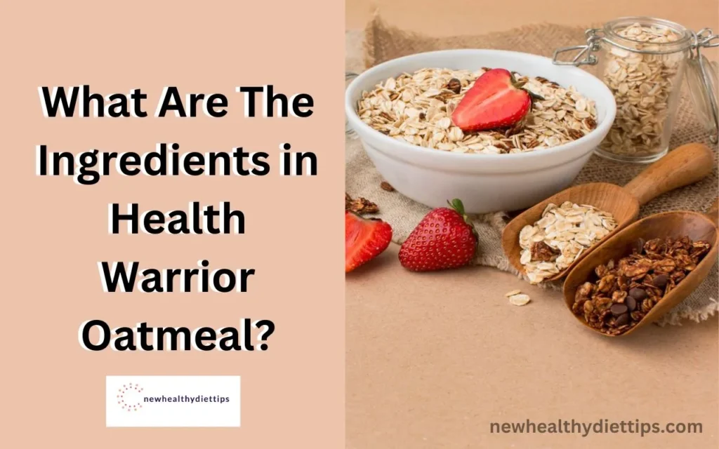 What Are The Ingredients in Health Warrior Oatmeal