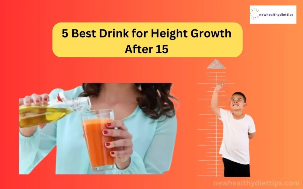 Best Drink for Height Growth After 15